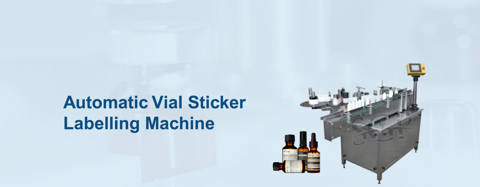 Vial Sticker Labelling Machine – Shree Ganesh Pharmatech